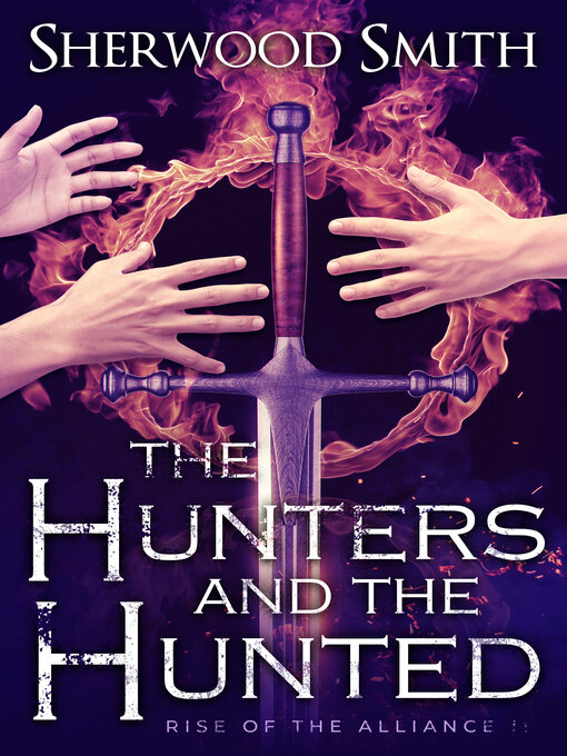 Title details for The Hunters and the Hunted by Sherwood Smith - Wait list
